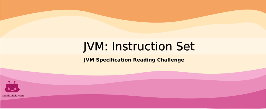 /posts/jvm-spec/chapter_2_instruction_set/jvm_instruction_set_header.png